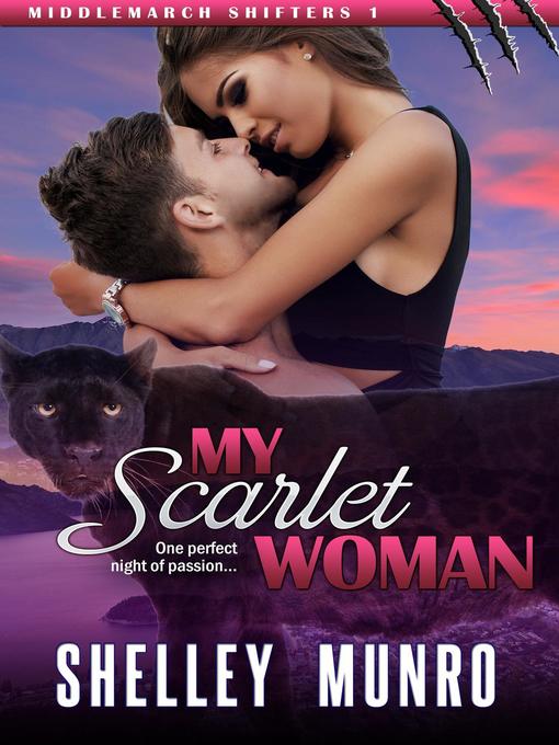 Title details for My Scarlet Woman by Shelley Munro - Available